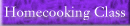 Homecooking Class
