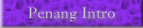 Penang Intro